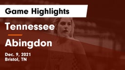Tennessee  vs Abingdon  Game Highlights - Dec. 9, 2021