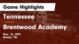 Tennessee  vs Brentwood Academy  Game Highlights - Dec. 16, 2021