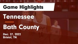 Tennessee  vs Bath County  Game Highlights - Dec. 27, 2022