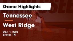 Tennessee  vs West Ridge Game Highlights - Dec. 1, 2023