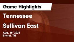 Tennessee  vs Sullivan East Game Highlights - Aug. 19, 2021