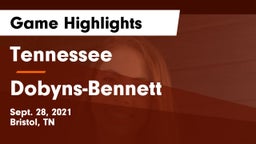 Tennessee  vs Dobyns-Bennett  Game Highlights - Sept. 28, 2021