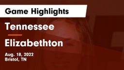 Tennessee  vs Elizabethton  Game Highlights - Aug. 18, 2022