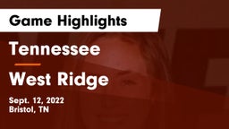 Tennessee  vs West Ridge Game Highlights - Sept. 12, 2022