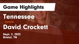 Tennessee  vs David Crockett Game Highlights - Sept. 2, 2023