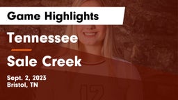 Tennessee  vs Sale Creek  Game Highlights - Sept. 2, 2023
