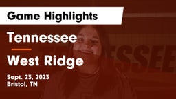 Tennessee  vs West Ridge Game Highlights - Sept. 23, 2023