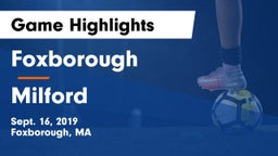 Foxborough  vs Milford  Game Highlights - Sept. 16, 2019