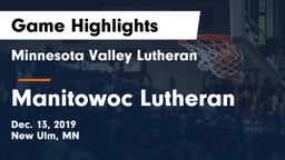 Minnesota Valley Lutheran  vs Manitowoc Lutheran  Game Highlights - Dec. 13, 2019