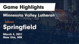 Minnesota Valley Lutheran  vs Springfield  Game Highlights - March 4, 2021