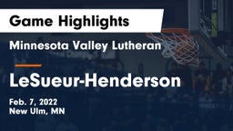 Minnesota Valley Lutheran  vs LeSueur-Henderson  Game Highlights - Feb. 7, 2022