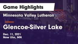 Minnesota Valley Lutheran  vs Glencoe-Silver Lake  Game Highlights - Dec. 11, 2021