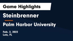 Steinbrenner  vs Palm Harbor University  Game Highlights - Feb. 2, 2022