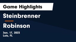 Steinbrenner  vs Robinson  Game Highlights - Jan. 17, 2023