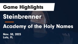 Steinbrenner  vs Academy of the Holy Names Game Highlights - Nov. 30, 2023