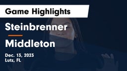 Steinbrenner  vs Middleton   Game Highlights - Dec. 13, 2023