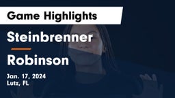 Steinbrenner  vs Robinson  Game Highlights - Jan. 17, 2024