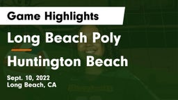 Long Beach Poly  vs Huntington Beach  Game Highlights - Sept. 10, 2022