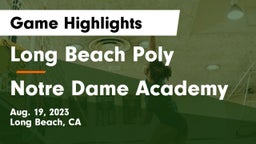 Long Beach Poly  vs Notre Dame Academy Game Highlights - Aug. 19, 2023