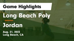 Long Beach Poly  vs Jordan Game Highlights - Aug. 31, 2023