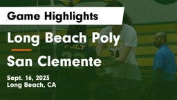 Long Beach Poly  vs San Clemente  Game Highlights - Sept. 16, 2023
