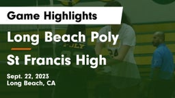 Long Beach Poly  vs St Francis High Game Highlights - Sept. 22, 2023
