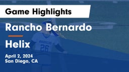 Rancho Bernardo  vs Helix  Game Highlights - April 2, 2024