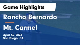 Rancho Bernardo  vs Mt. Carmel  Game Highlights - April 16, 2024