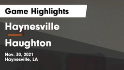 Haynesville  vs Haughton  Game Highlights - Nov. 30, 2021