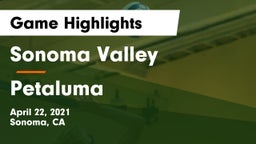 Sonoma Valley  vs Petaluma  Game Highlights - April 22, 2021