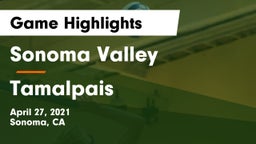 Sonoma Valley  vs Tamalpais  Game Highlights - April 27, 2021