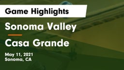 Sonoma Valley  vs Casa Grande Game Highlights - May 11, 2021