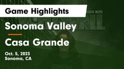 Sonoma Valley  vs Casa Grande  Game Highlights - Oct. 5, 2023