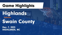 Highlands  vs Swain County  Game Highlights - Dec. 7, 2023