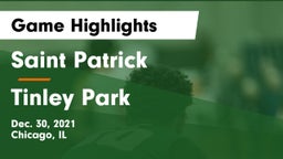 Saint Patrick  vs Tinley Park  Game Highlights - Dec. 30, 2021