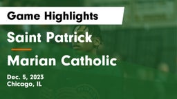 Saint Patrick  vs Marian Catholic  Game Highlights - Dec. 5, 2023