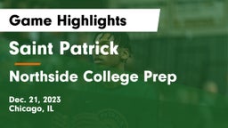 Saint Patrick  vs Northside College Prep Game Highlights - Dec. 21, 2023