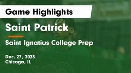 Saint Patrick  vs Saint Ignatius College Prep Game Highlights - Dec. 27, 2023