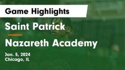 Saint Patrick  vs Nazareth Academy  Game Highlights - Jan. 5, 2024