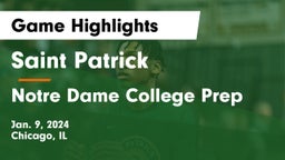 Saint Patrick  vs Notre Dame College Prep Game Highlights - Jan. 9, 2024