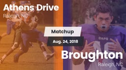 Matchup: Athens Drive High vs. Broughton  2018