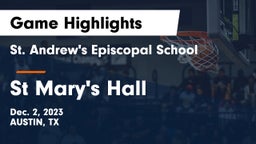 St. Andrew's Episcopal School vs St Mary's Hall Game Highlights - Dec. 2, 2023