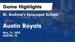 St. Andrew's Episcopal School vs Austin Royals Game Highlights - Nov. 21, 2023