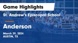 St. Andrew's Episcopal School vs Anderson  Game Highlights - March 29, 2024