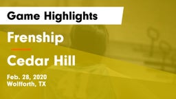 Frenship  vs Cedar Hill  Game Highlights - Feb. 28, 2020