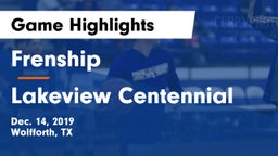 Frenship  vs Lakeview Centennial  Game Highlights - Dec. 14, 2019