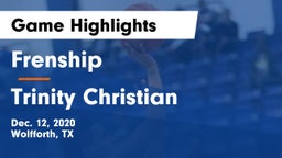 Frenship  vs Trinity Christian  Game Highlights - Dec. 12, 2020