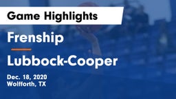 Frenship  vs Lubbock-Cooper  Game Highlights - Dec. 18, 2020