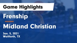 Frenship  vs Midland Christian  Game Highlights - Jan. 5, 2021