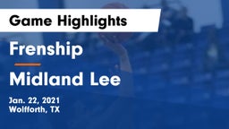Frenship  vs Midland Lee  Game Highlights - Jan. 22, 2021